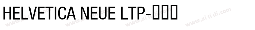 HELVETICA NEUE LTP字体转换